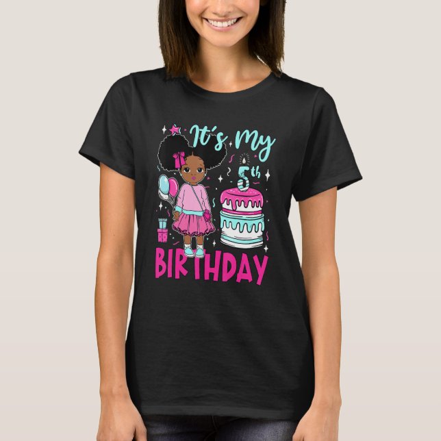 It's My 5th Birthday Black Girls Kids Cute Birthda T-Shirt (Front)