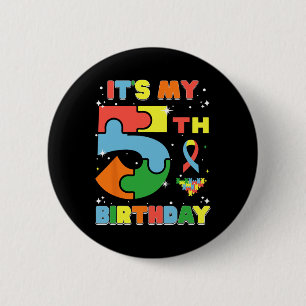 It's My 5th Birthday Kids Autism 5 Years Old Girls 6 Cm Round Badge