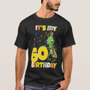 Its My 60 Birthday Grasshopper T-Shirt