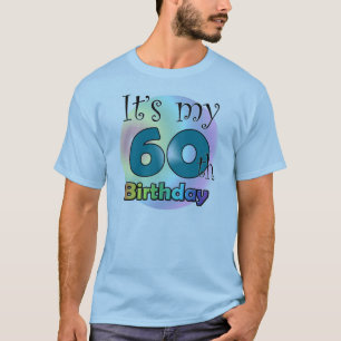 It's my 60th Birthday (Blue) T-Shirt