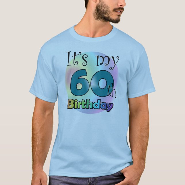 It's my 60th Birthday (Blue) T-Shirt (Front)