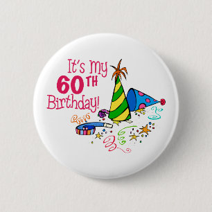 It's My 60th Birthday (Party Hats) 6 Cm Round Badge