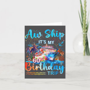 It's My 60th Birthday Trip Cruise Vacation Matchin Card