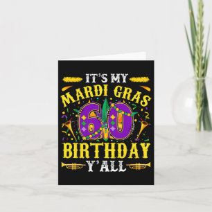 It's My 60th Mardi Gras Birthday Yall Celebration  Card