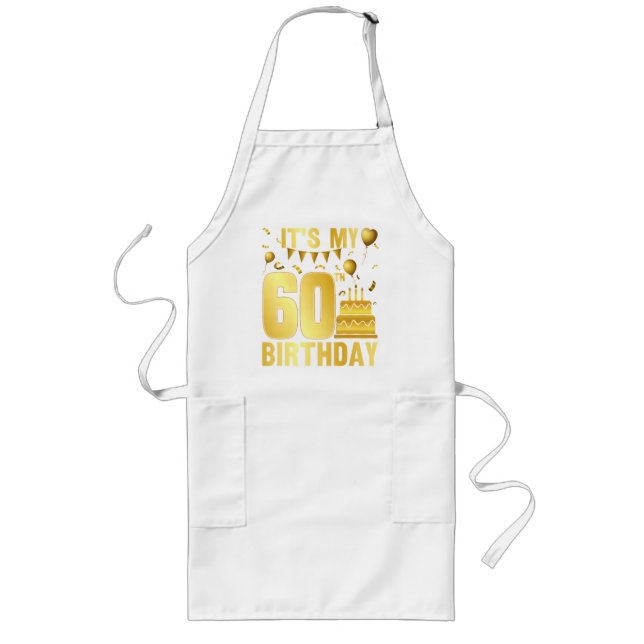 It's My 60th Party Long Apron (Front)