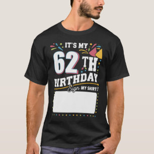It's My 62th Birthday 62 Years Old Birthday Party T-Shirt