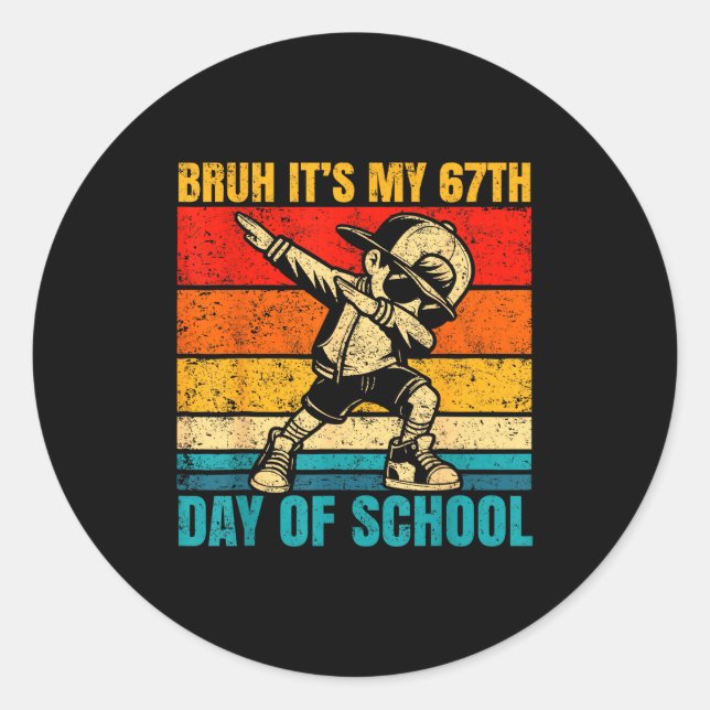 It's My 67th Day Of School Bruh Six Seven Meme Boy Classic Round Sticker (Front)