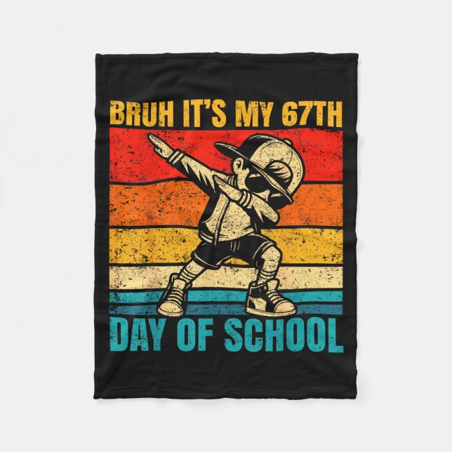 It's My 67th Day Of School Bruh Six Seven Meme Boy Fleece Blanket (Front)