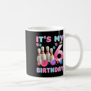 It's My 6 Birthday Bowling 6th Birthday Party Bday Coffee Mug