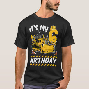 It's My 6 Th Birthday Excavator Kids Construction T-Shirt