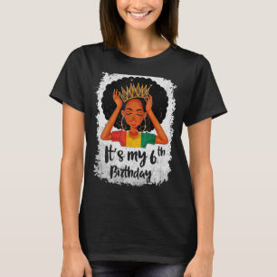 It's My 6th Birthday 6 Years Old Black Melanin Wom T-Shirt