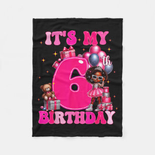 It's My 6th Birthday Black Girl 6 Year Old Melanin Fleece Blanket