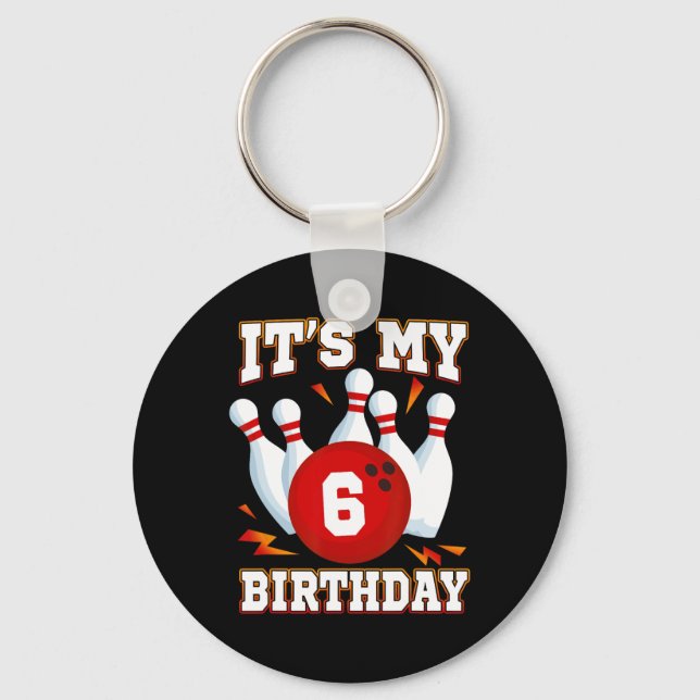 It's My 6th Birthday Bowling Theme 6 Years Old Par Key Ring (Front)