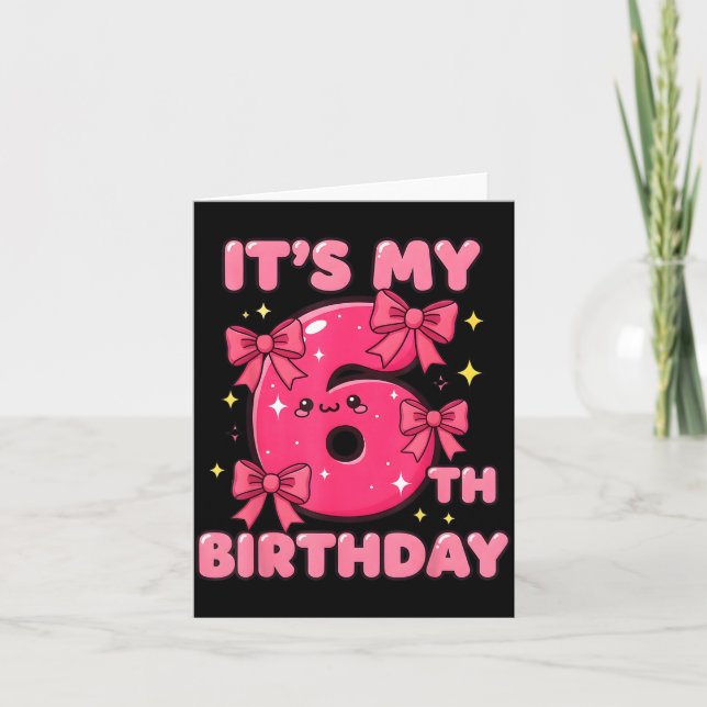 It's My 6th Birthday Coquette Bow Girl Cute 6 Year Card (Front)