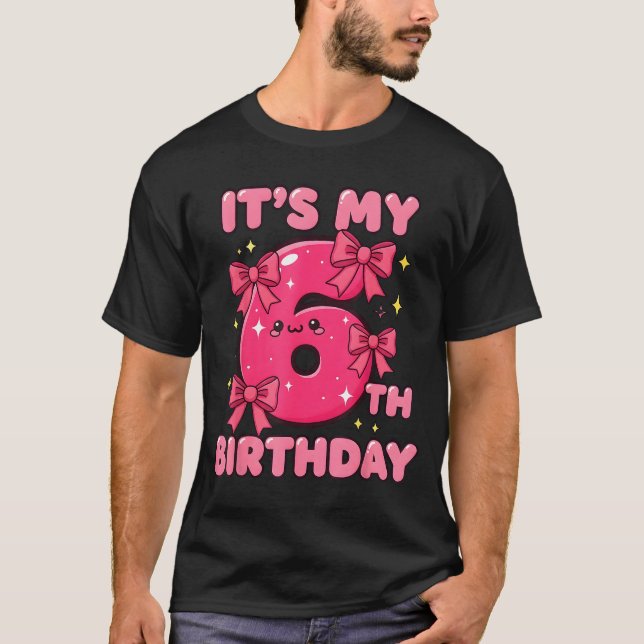 It's My 6th Birthday Coquette Bow Girl Cute 6 Year T-Shirt (Front)
