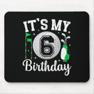 It's My 6th Birthday Golf 6 Year Old Golf Player B Mouse Pad