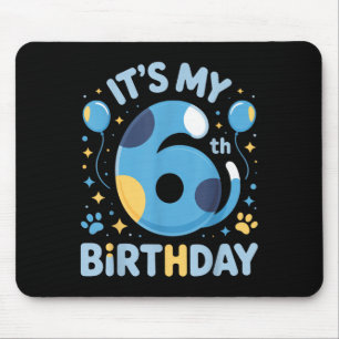 Its My 6th Birthday Kids Celebration Fun Party Out Mouse Pad