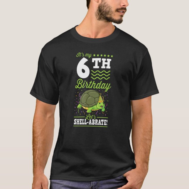 It's My 6th Birthday Lets Shell Abrate Turtle Part T-Shirt (Front)