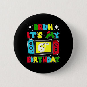 It's My 6th Birthday Video Game 6 Years Old Birthd Cm Round Badge