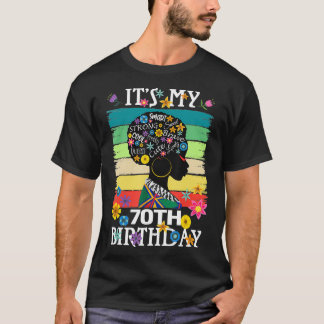 Its My 70 Year Old African American Black Women 70 T-Shirt
