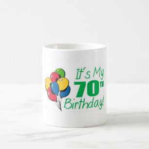 it's my 70th birthday coffee mug