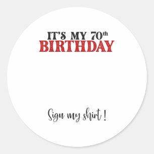 Its My 70th Birthday Cute 70 Years Old Women Sign Classic Round Sticker