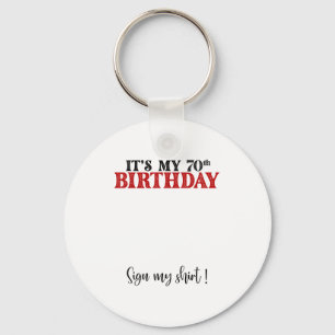 Its My 70th Birthday Cute 70 Years Old Women Sign Key Ring