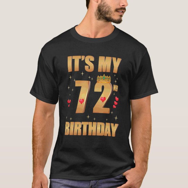 It's My 72th Birthday 72 Years Old 72th Birthday Q T-Shirt (Front)