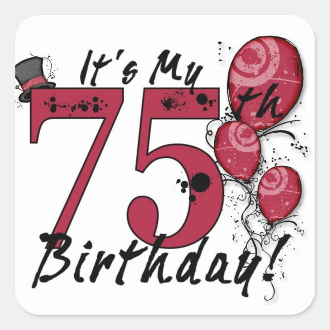 It's my 75th birthday grunge balloon stickers (Front)
