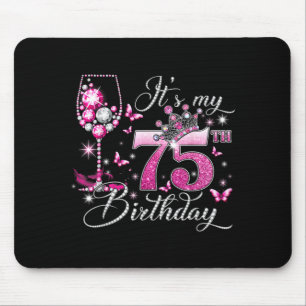 Its My 75th Birthday Pink 75 Years Old Birthday Mouse Pad