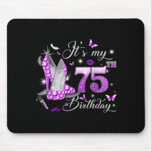 Its My 75th Birthday Pink 75 Years Old Birthday Mouse Pad