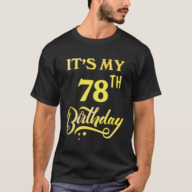 It'S My 78Th Birthday Shirt 78 Years Old 78Th Long (Front)