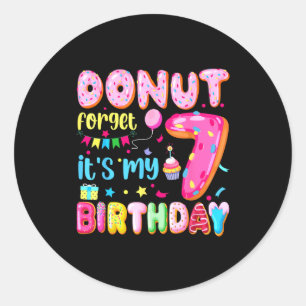 Its My 7th Birthday Donut Forget Pun Birthday 7 Ye Classic Round Sticker