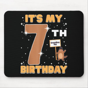Its My 7th Birthday Groundhog Day 7 Years Old Girl Mouse Pad