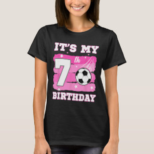 It's My 7th Birthday Soccer Theme 7 Year Old Girl  T-Shirt