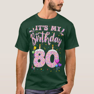 It's My 80th Birthday Girl Doughnut Happy 80 Years T-Shirt