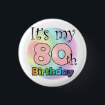 It's my 80th Birthday (Pink) 3 Cm Round Badge<br><div class="desc">Pink It's My 80th Anniversary Button</div>