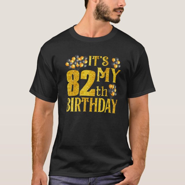 Its My 82Nd Birthday Happy 1940 Birthday Tee For M (Front)
