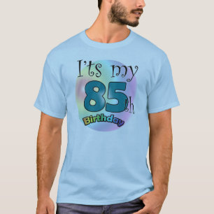 It's my 85th Birthday T-Shirt