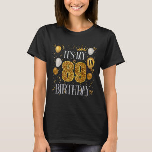 Its My 89th Birthday Happy 1934 Birthday For Men W T-Shirt