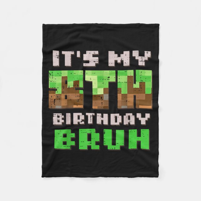 Its My 8th Birthday Bruh Xel Gamer 8 Bday Gaming B Fleece Blanket (Front)