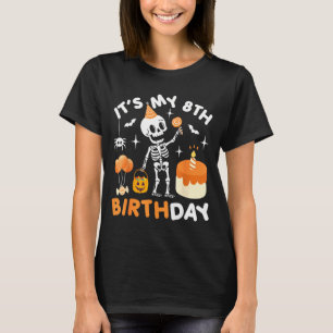 Its My 8th Birthday-funny Halloween Skeleton Birth T-Shirt