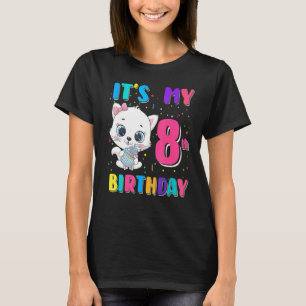 It's My 8th Birthday Girl  Cat Birthday 8 Year Old T-Shirt