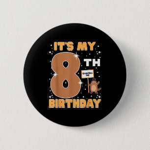 Its My 8th Birthday Groundhog Day 8 Years Old Girl 6 Cm Round Badge