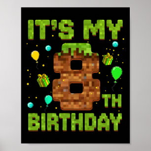It's My 8th Birthday Pixel Game Birthday Boy 8 Yea Poster