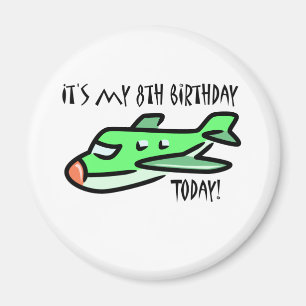 It's My 8th Birthday Today Magnet