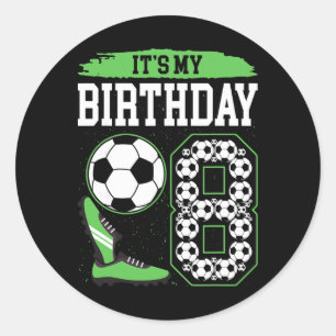 It's My 8th Soccer Birthday Party 8th Birthday Boy Classic Round Sticker