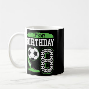 It's My 8th Soccer Birthday Party 8th Birthday Boy Coffee Mug