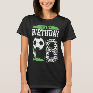 It's My 8th Soccer Birthday Party 8th Birthday Boy T-Shirt