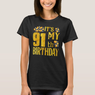 Its My 91st Birthday Happy 1931 Birthday Tee For M